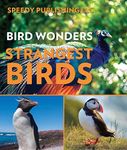 Bird Wonders - Strangest Birds: Birds of the World