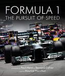 Formula One: The Pursuit of Speed: A Photographic Celebration of F1's Greatest Moments