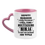 Giftme Deputy Manager Ninja is Not an Actual Job Title Coffee Tea Mug 11oz Heart Handle Ceramic Mug. (Pink)