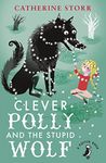 Clever Polly And the Stupid Wolf (A Puffin Book) [Paperback] Watts, Marjorie-Ann and Storr, Catherine