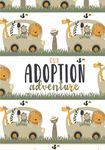 Our Adoption Adventure: A Keepsake Baby/Child Record Book and Journal for Adoptive Families | Safari Theme | Hardcover