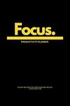 Focus. Productivity Planner, Includ