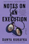 Notes on an Execution: A Novel