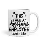 Misaavi This is What an Awesome Employee Looks Like, Choose Your Favorite from List, Best Coffee Mug Gift Idea 11oz/325ml Ceramic Coffee/Tea/Milk Mug. (Employee)