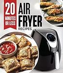 20 Minutes or Less Air Fryer Recipes