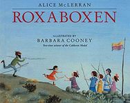 Roxaboxen: A Picture Book About Childhood Imagination and the Transforming Magic of Boxes, Sticks, and Sand for Children (Ages 4-8)