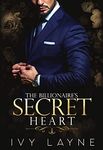 The Billionaire’s Secret Heart (The Winters Saga Book 1)