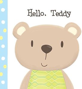 Hello, Teddy