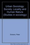 Urban Sociology: Society, Locality and Human Nature