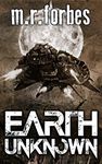 Earth Unknown (Forgotten Earth Book 1)