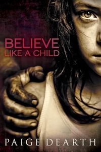 Believe Like a Child (Home Street Home Series)