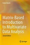 Matrix-Based Introduction to Multivariate Data Analysis