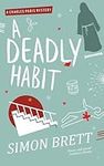 A Deadly Habit: A theatrical myster