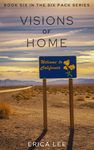 Visions of Home (The Six Pack Book 6)