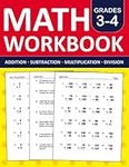 Math Workbook Grade 3 & 4 Addition,
