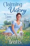 Claiming Victory: A Romantic Comedy (The Shackleford Diaries Book 1)