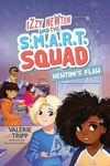 Izzy Newton and the S.M.A.R.T. Squad: Newton's Flaw