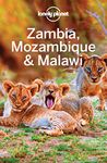 Lonely Planet Zambia, Mozambique & Malawi (Travel Guide)