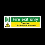 Fire exit only - Caution door alarmed 300x100mm Sticker/Self Adhesive Sign - Fire/Emergency/Exit/Alarm/Push/Extinguisher/Assembly (EE25)