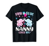 Pink or Blue Nanny Loves You Gender Reveal Elephant T-Shirt