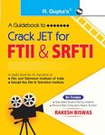 A Guidebook to Crack JET for Film & Television Institute of India (FTII) and Satyajit Ray Film & Television Institute (SRFTI)