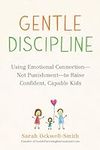 Gentle Discipline: Using Emotional 