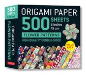 Origami Paper 500 sheets Flower Patterns 6 (15 cm): Tuttle Origami Paper: Double-Sided Origami Sheets Printed with 12 Different Patterns (Instructions for 6 Projects Included)