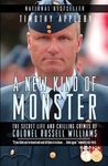 A New Kind of Monster: The Secret Life and Chilling Crimes of Colonel Russell Williams