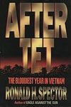 After Tet: The Bloodiest Year in Vi