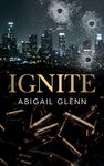 Ignite: A MM Mercenary Romance (Sinro Enterprises Book 1)