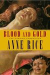 Blood and Gold (Vampire Chronicles)