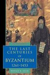 The Last Centuries of Byzantium, 1261-1453 (Second Edition)