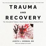 Trauma and Recovery: The Aftermath 