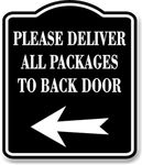 Please Deliver All Packages To Back Door Left BLACK Aluminum Composite Sign, 8.5"x10"