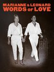 Marianne & Leonard - Words of Love