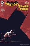 Batman/Elmer Fudd Special (2017) #1 (DC Meets Looney Tunes (2017-2018))