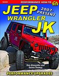 Jeep Wrangler JK 2007 - Present: Performance Upgrades (Performance How-to)