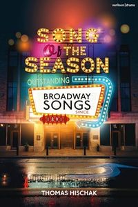 Song of the Season: Outstanding Broadway Songs since 1891