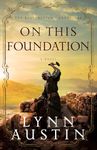 On This Foundation (The Restoration Chronicles): 3