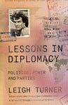 Lessons in Diplomacy: Politics, Power and Parties