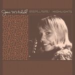 Joni Mitchell Archives, Vol. 1 (1963-1967): Highlights [VINYL]