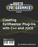 Creating Synthesizer Plug-Ins with 