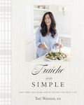 Fraiche and Simple: Easy Prep and M