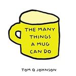 The Many Things a Mug Can Do