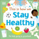 This Is How We Stay Healthy: For ki