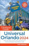 The Unofficial Guide to Universal Orlando 2024 (Unofficial Guides)