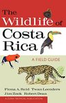 The Wildlife of Costa Rica: A Field