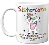 Sister Birthday Gifts - Sistercorn - Best Sister Mugs, Happy Birthday Sister Mug, Special Christmas Sister Gifts, Funny Xmas Tea Coffee Cup Cups, 11oz Ceramic Dishwasher Safe Mugs - Made in UK