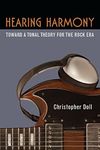 Hearing Harmony: Toward a Tonal Theory for the Rock Era (Tracking Pop)