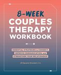 8-Week Couples Therapy Workbook: Es